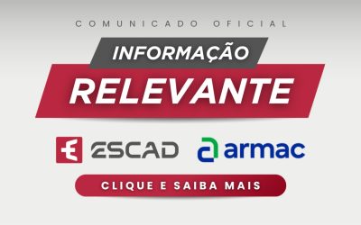 Informação relevante ESCAD & ARMAC (17/04/2026)